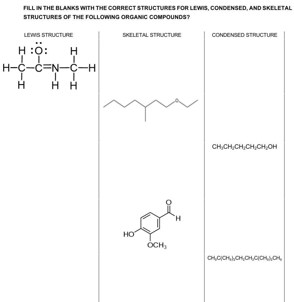  FILL IN THE BLANKS WITH THE CORRECT STRUCTURES FOR LEWIS, CONDENSED,