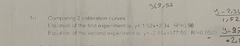  3-) Comparing 2 calibration curves 969,56,y-2,341,52 Equation of the first experiment