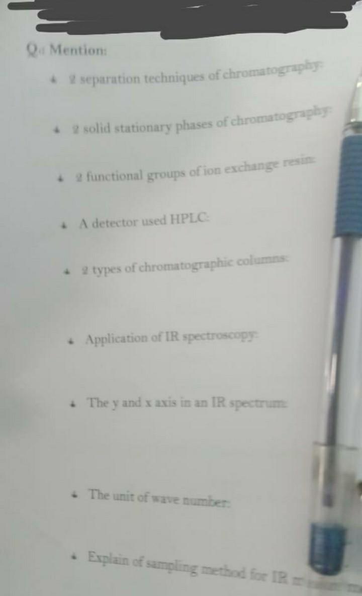  please answer all of them Q. Mention 2 separation techniques of