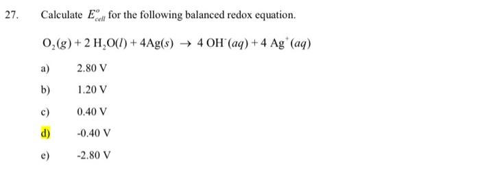 please provide full solution Calculate Ecello for the following balanced redox equation.