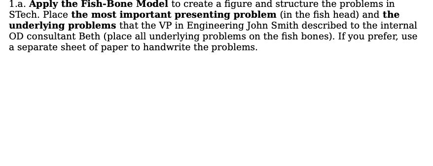 1 .a. Apply the Fish-Bone Model to create a gure and