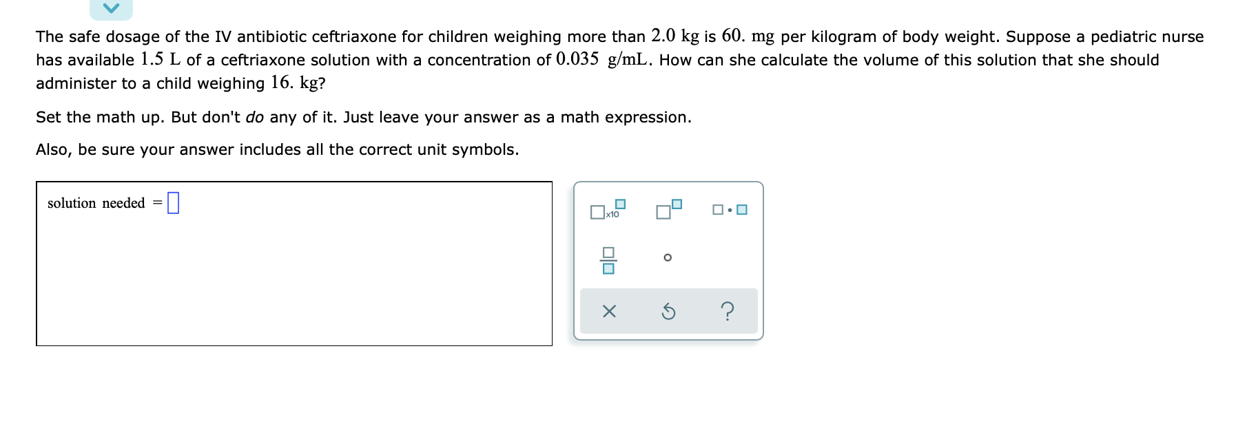  ***PLEASE DO NOT DO ANY OF THE MATH, ONLY SET UP