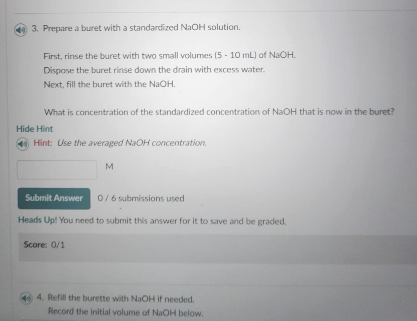 Prepare a buret with a standardized NaOH solution. First, rinse the