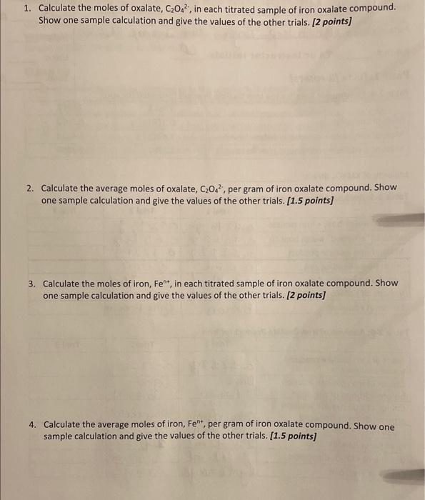 KMnO4 titrant: 1. Calculate the moles of oxalate, C2O42, in each titrated