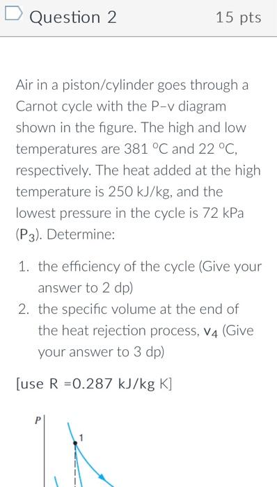 Solve quickly for a Thumbs up Question 2 15 pts Air in