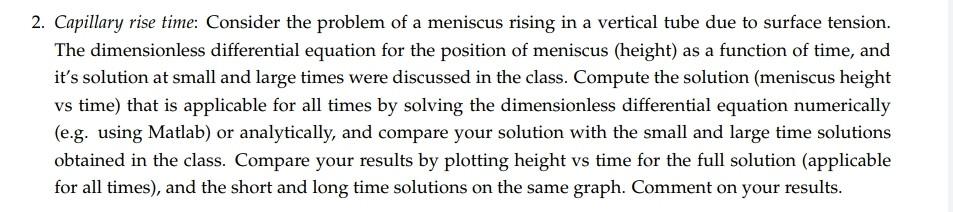 DO IT AS SOON AS POSSIBLE 2. Capillary rise time: Consider the