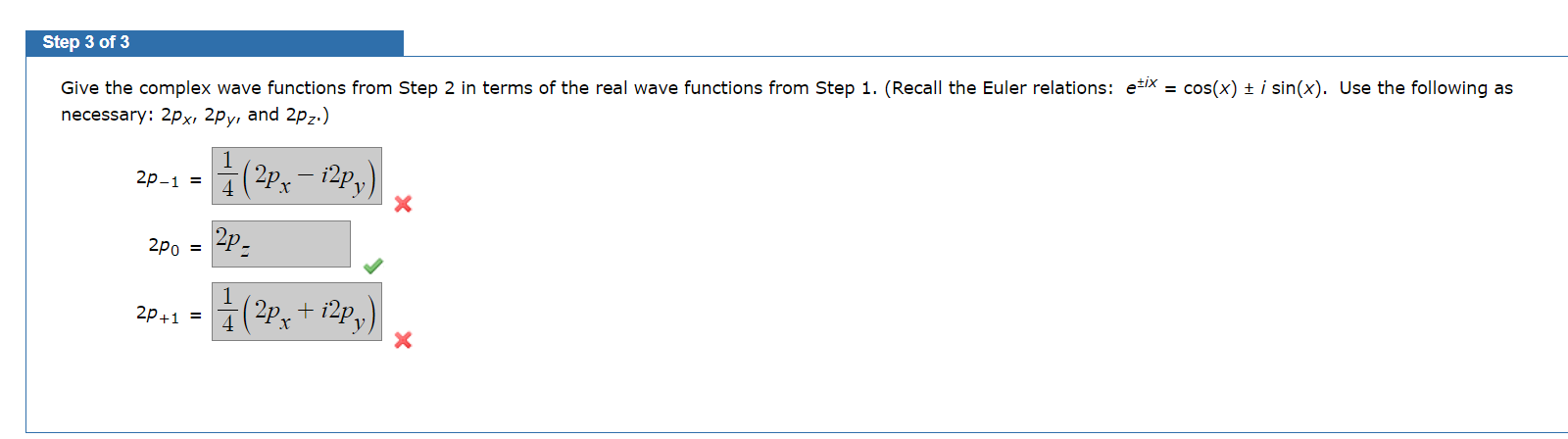 terms of the real wave functions 2px,2py and 2pz. Step 1 of