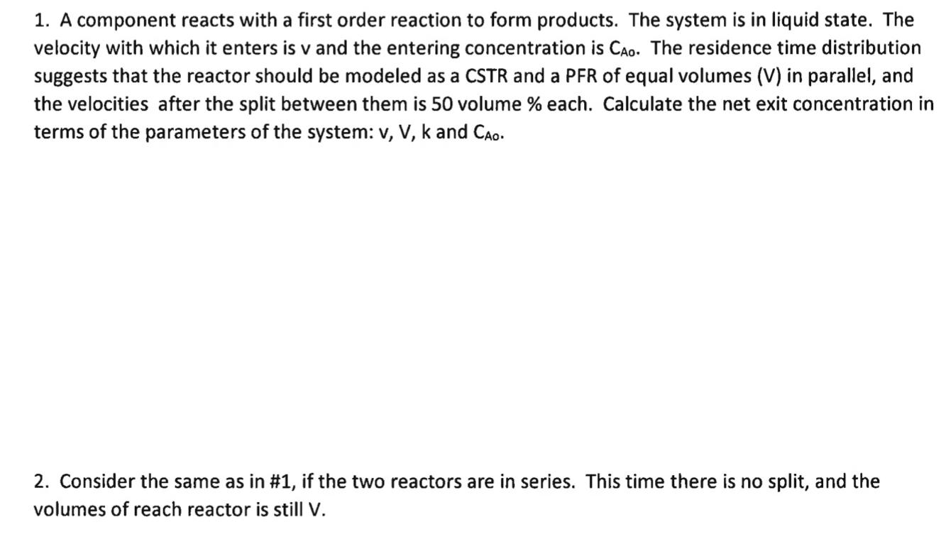 I NEED PART 2 1. A component reacts with a first order