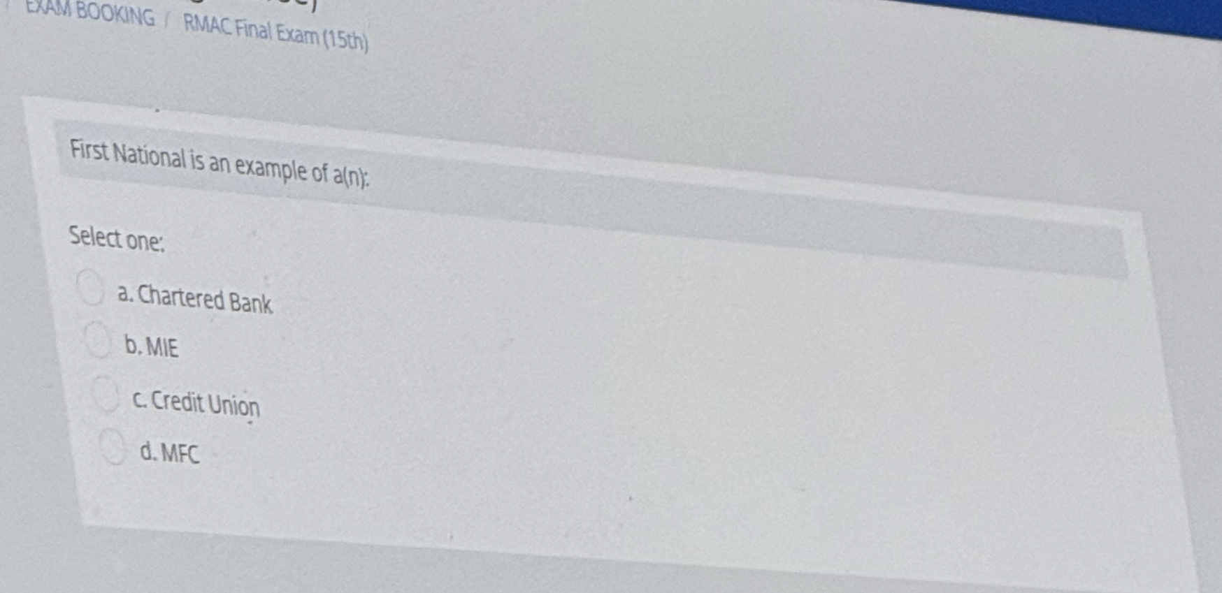  EXAM BOOKING / RMAC Final Exam (15th) First National is an