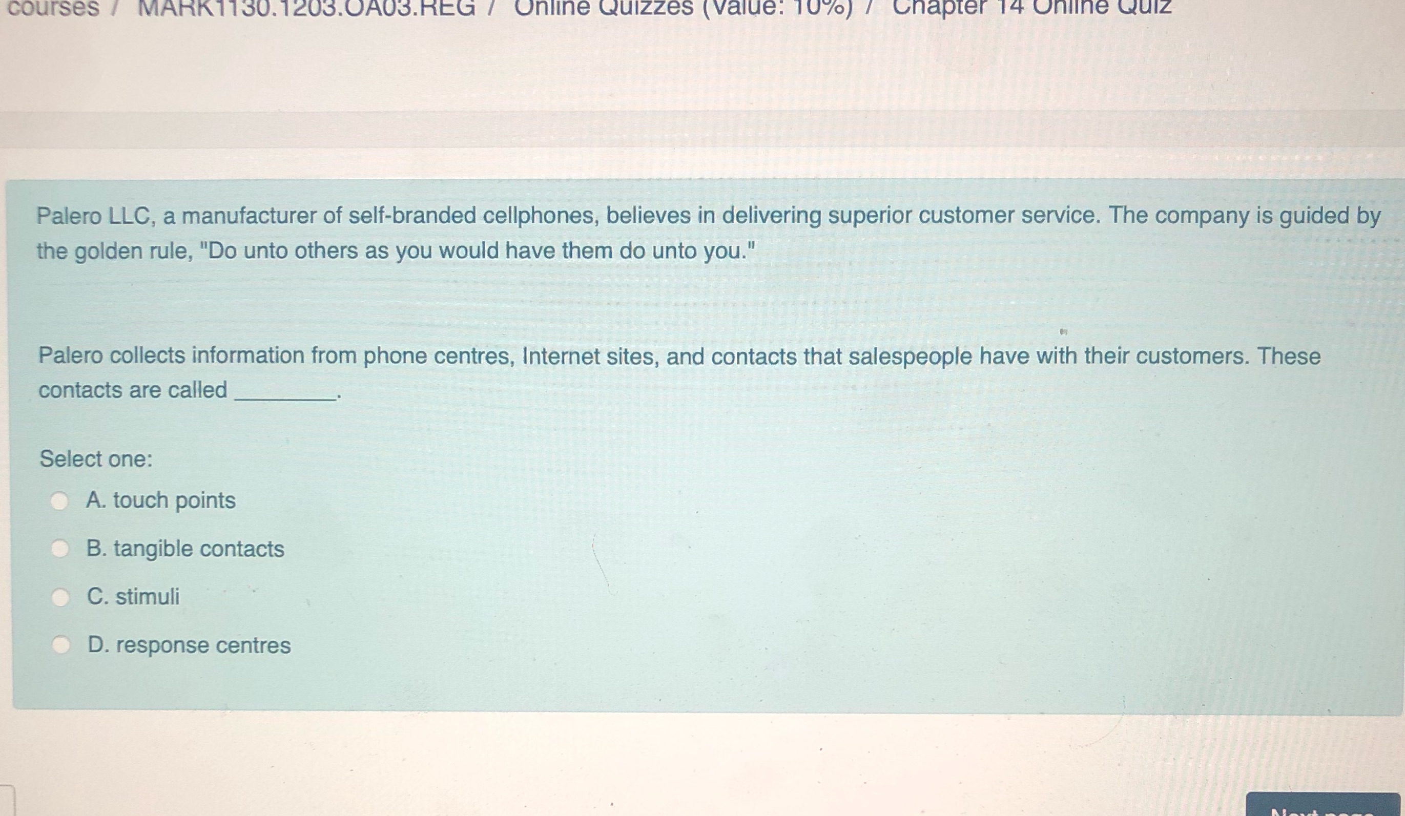 courses / MARK1130.1203.0A03.REG / Online Quizzes (Value: 10%) / Chapter 14