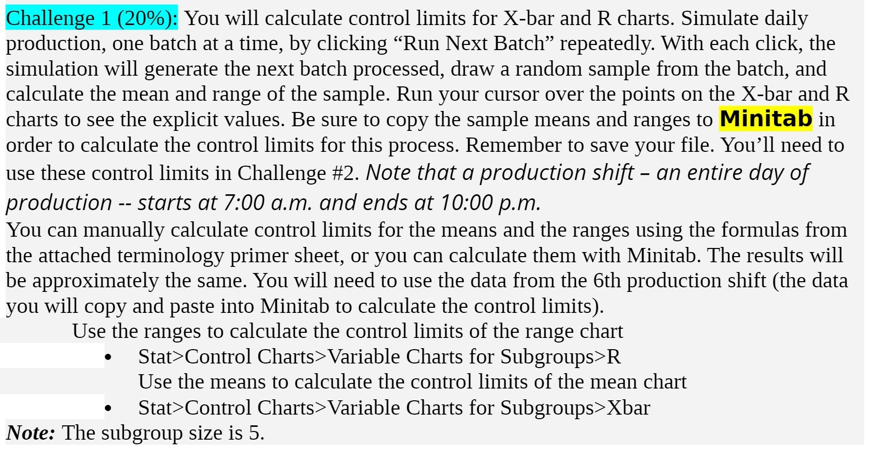 Challenge 1 (20%): You will calculate control limits for X-bar and