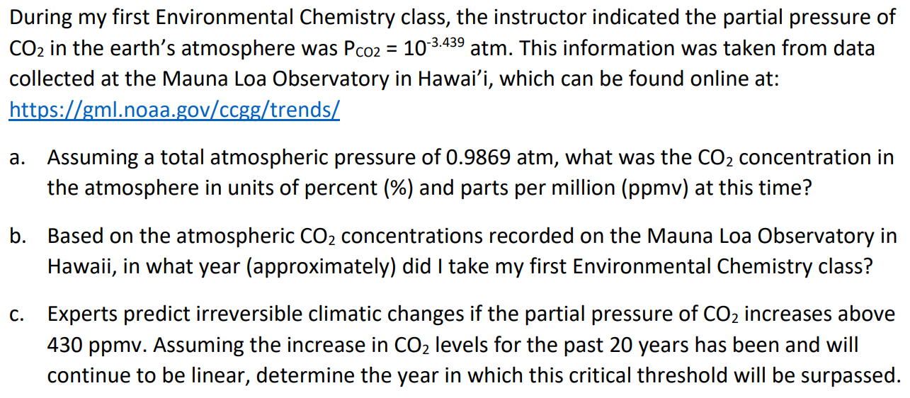 During my first Environmental Chemistry class, the instructor indicated the partial