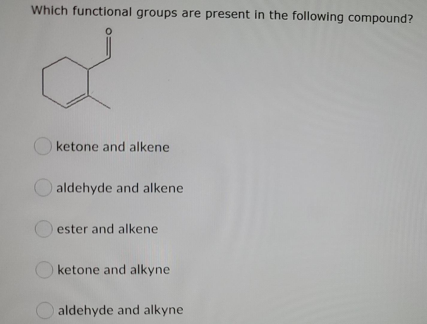 Which functional groups are present in the following compound? a ketone