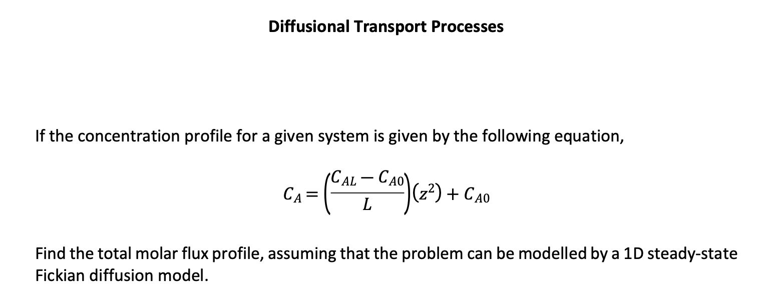  Diffusional Transport Processes If the concentration profile for a given system