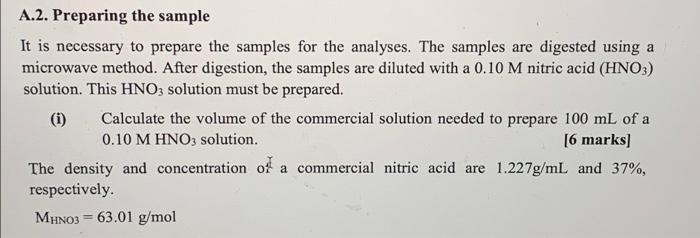 please help on tricky chemistry question. A.2. Preparing the sample It is