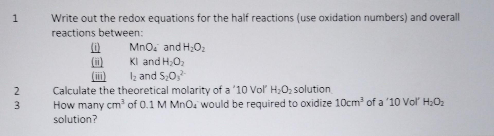 1 Write out the redox equations for the half reactions (use
