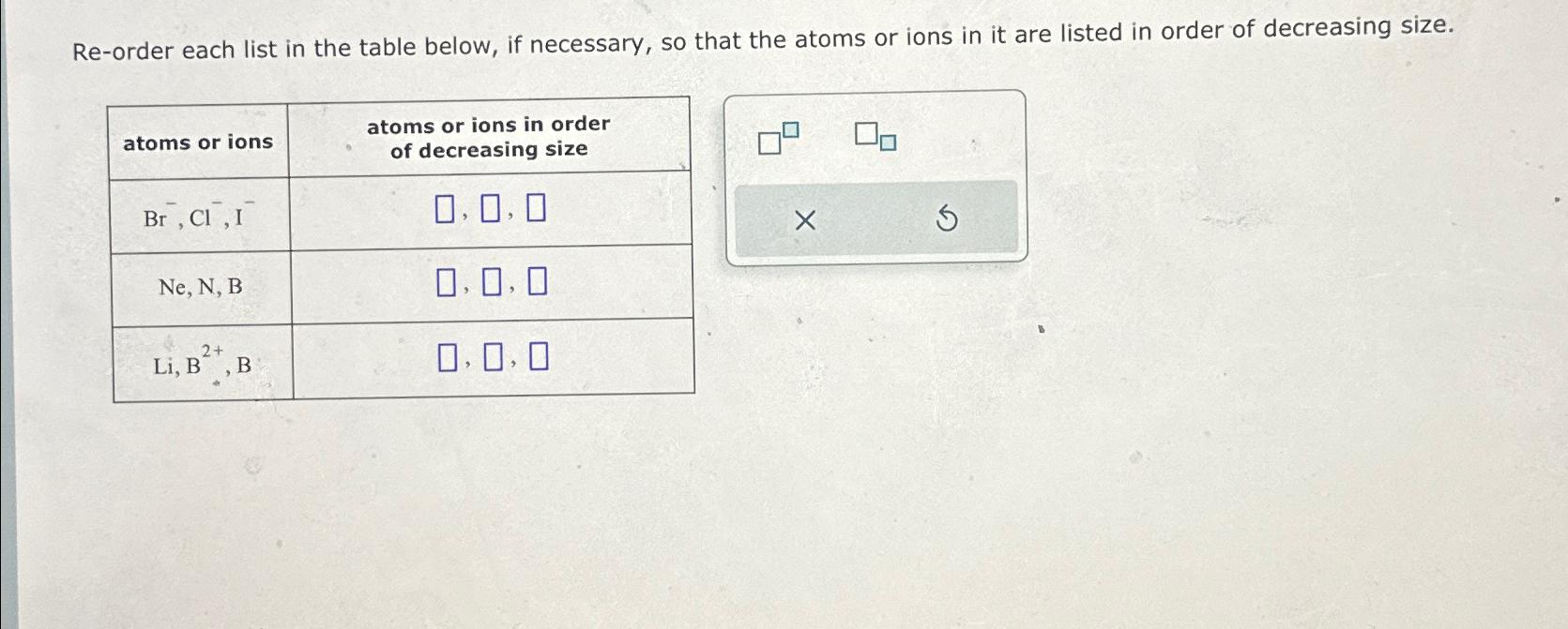 Re-order each list in the table below, if necessary, so that