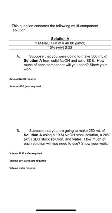  3. This question concerns the following multi-component solution: A. Suppose that