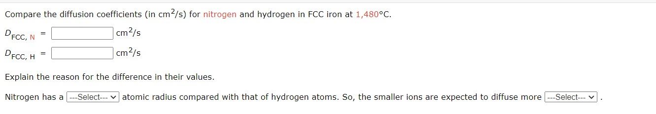  Compare the diffusion coefficients (in cm2/s ) for nitrogen and hydrogen