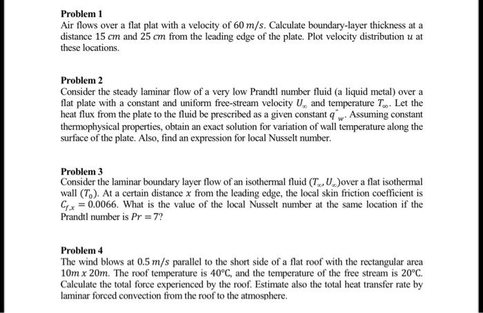  Problem 1 Air flows over a flat plat with a velocity