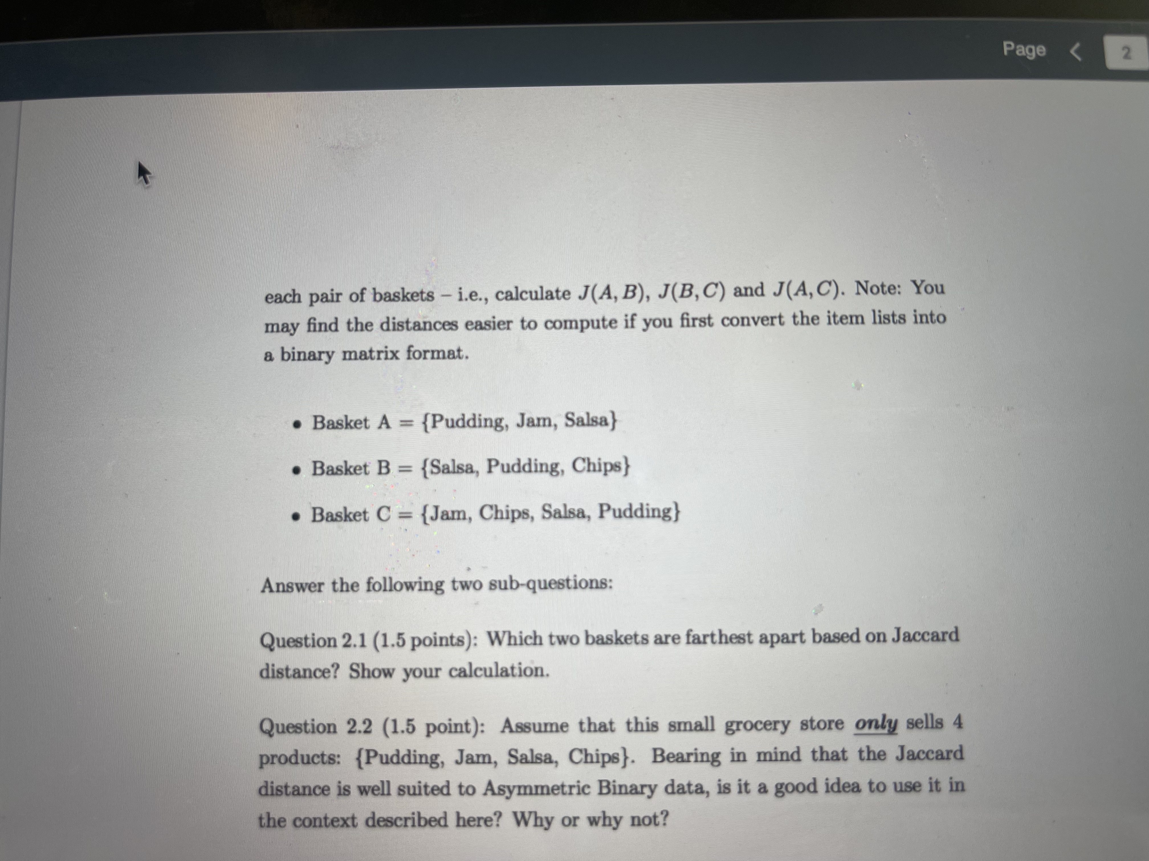 reflect purchases from a small grocery store. Calculate the Jaccard distance between