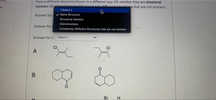 following pairs of structures are the same structure just looked at from