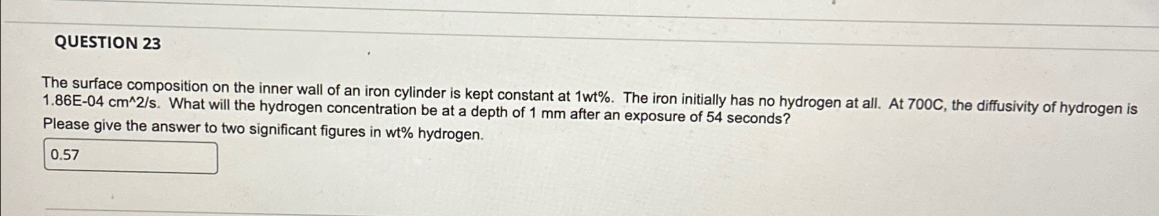  QUESTION 23 The surface composition on the inner wall of an
