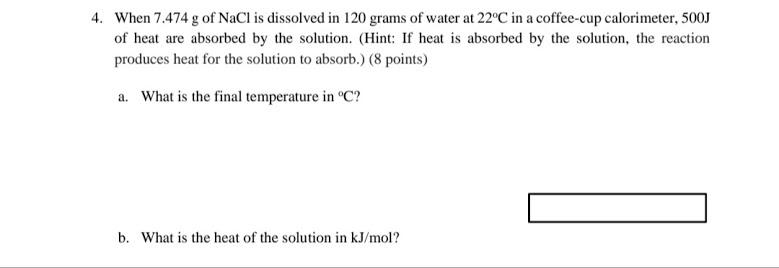 THERMOCHEMISTRY SHOW SOLUTION AND BOX THE FINAL ANSWER. ROUND OFF THE ANSWER