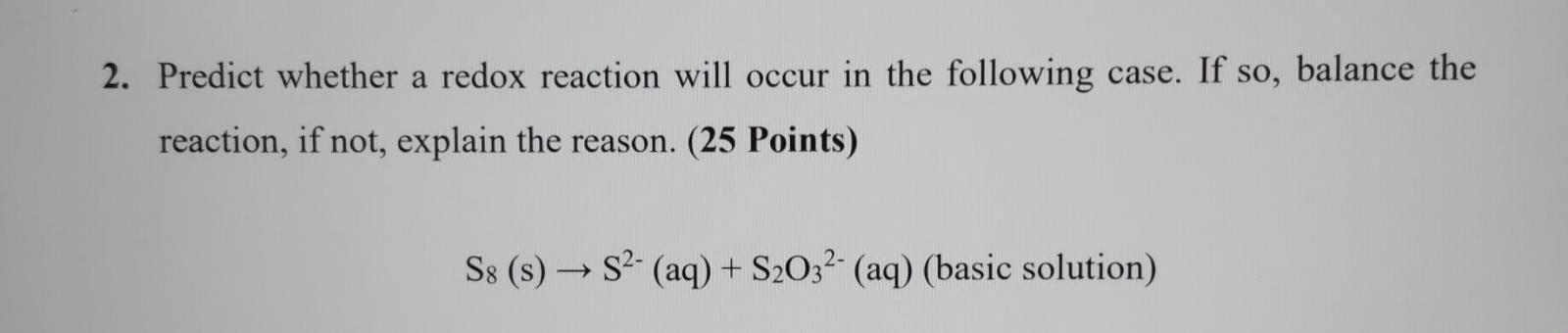  2. Predict whether a redox reaction will occur in the following