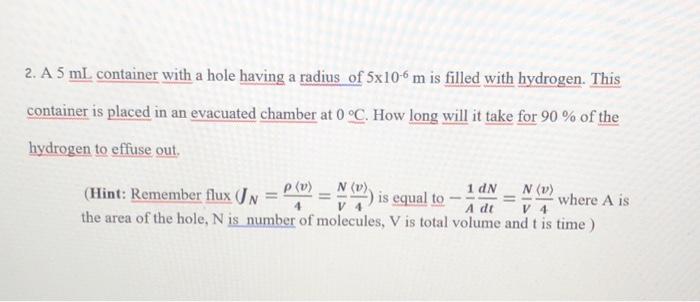  2. A 5mL container with a hole having a radius of