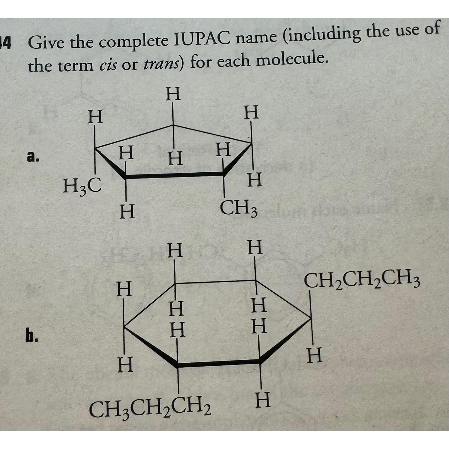  14 Give the complete IUPAC name (including the use of the