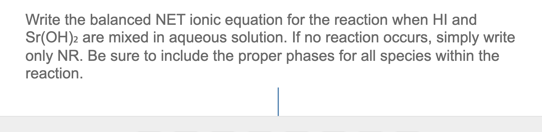 Can you please solve the following problem? Write the balanced NET ionic
