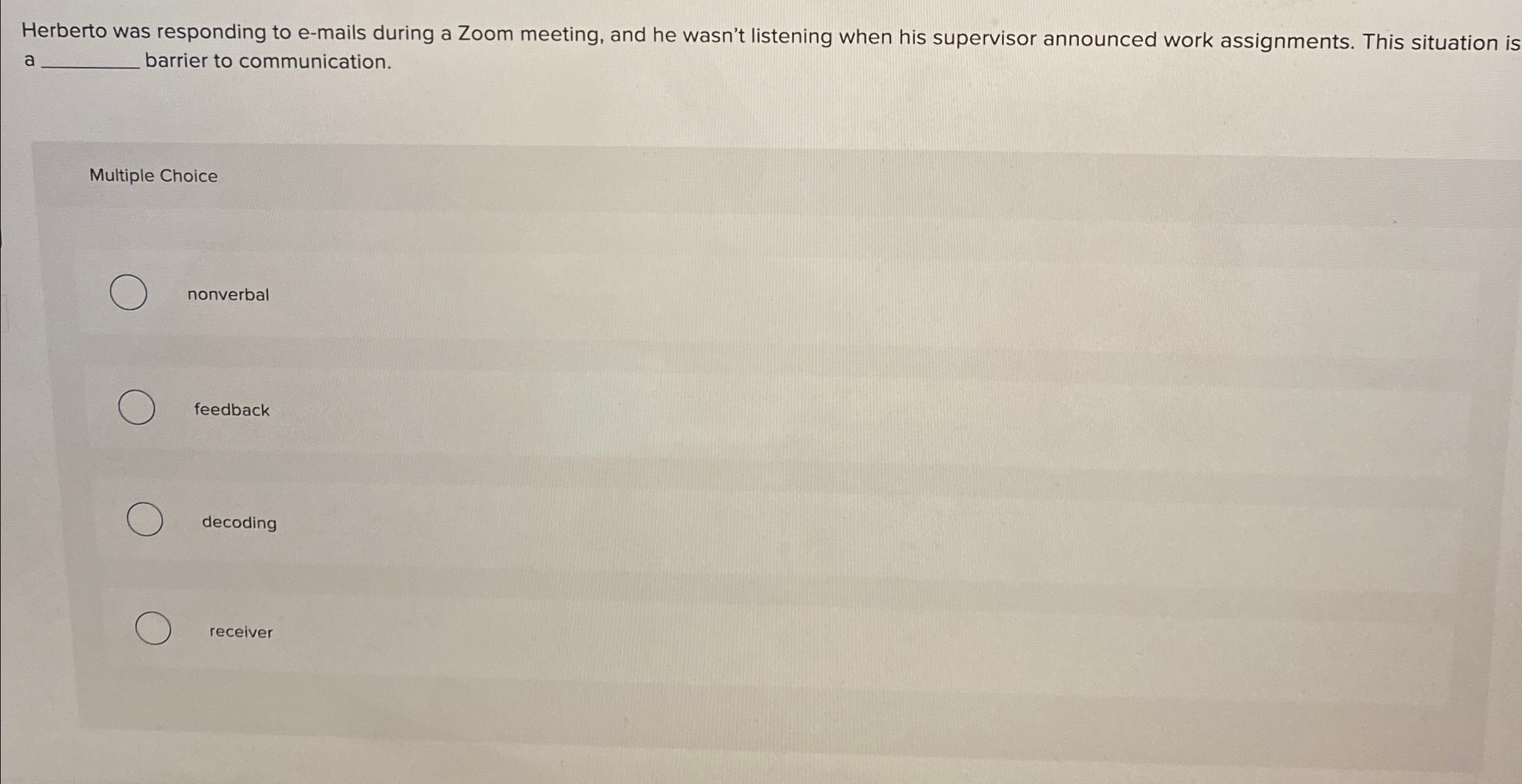  Herberto was responding to e-mails during a Zoom meeting, and he