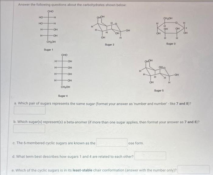  this is thw question Answer the following questions about the carbohydrates