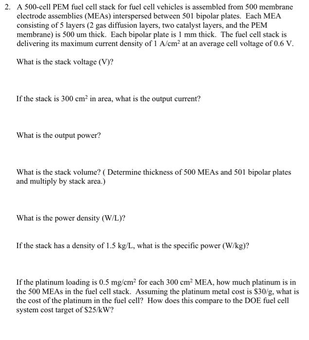  2. A 500-cell PEM fuel cell stack for fuel cell vehicles