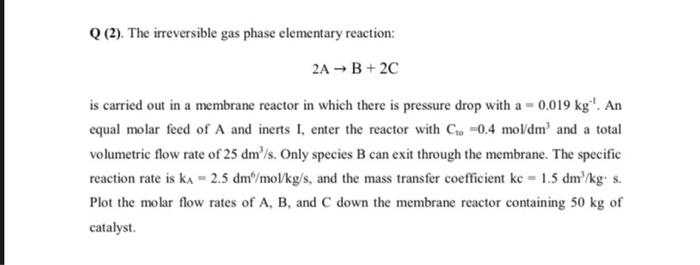 I want the code using POLYMATH, thanks! Q (2). The irreversible gas