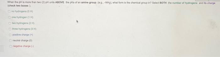  When the pH is more than two (2) pH units ABOVE