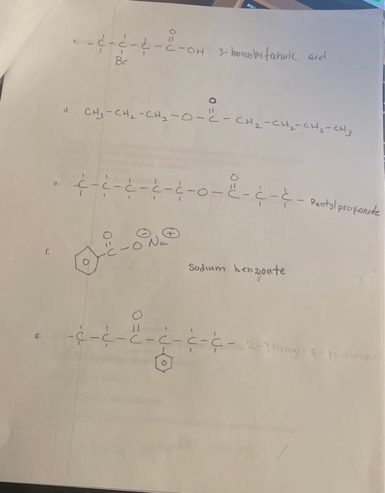 check my work and answer others please. Write the IUPAC name