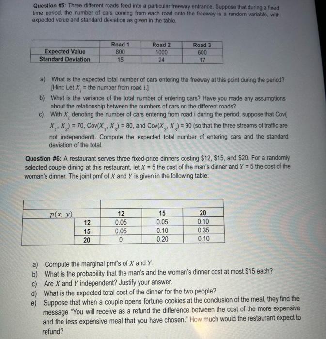 please do both problems and detail all steps! Question \#5: Three different