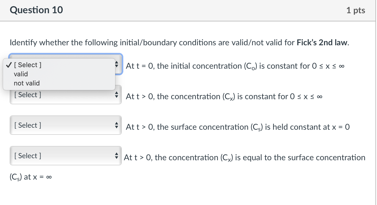 Material science Question 10 1 pts Identify whether the following initial/boundary conditions