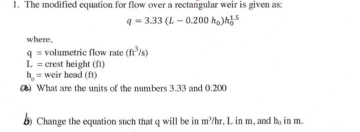  1. The modified equation for flow over a rectangular weir is