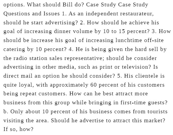  options. What should Bill do? Case Study Case Study Questions and