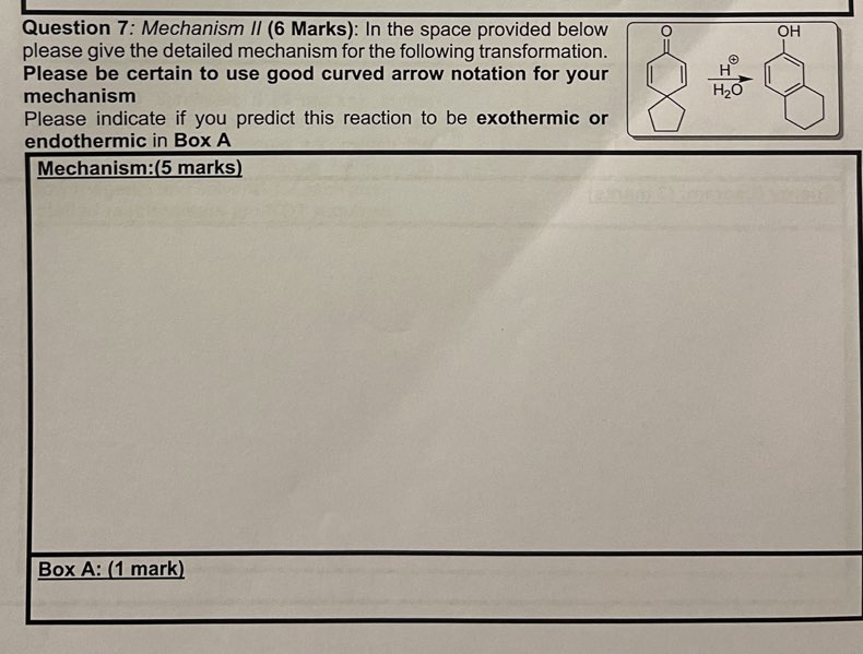  Question 7: Mechanism II (6 Marks): In the space provided below