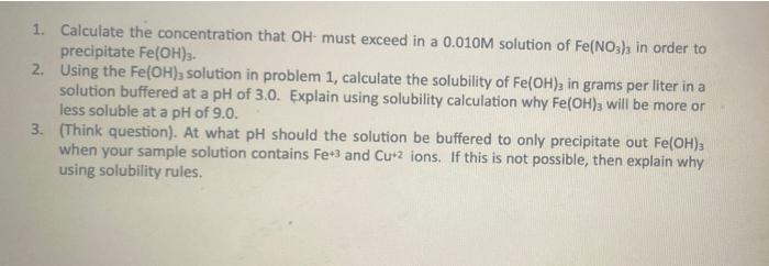 answer question 3 1. Calculate the concentration that OH must exceed in