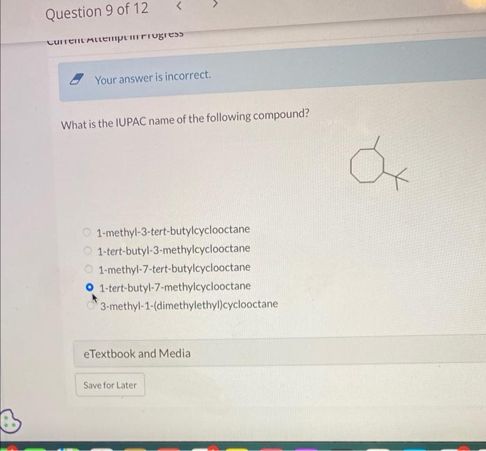  - Your answer is incorrect. What is the IUPAC name of