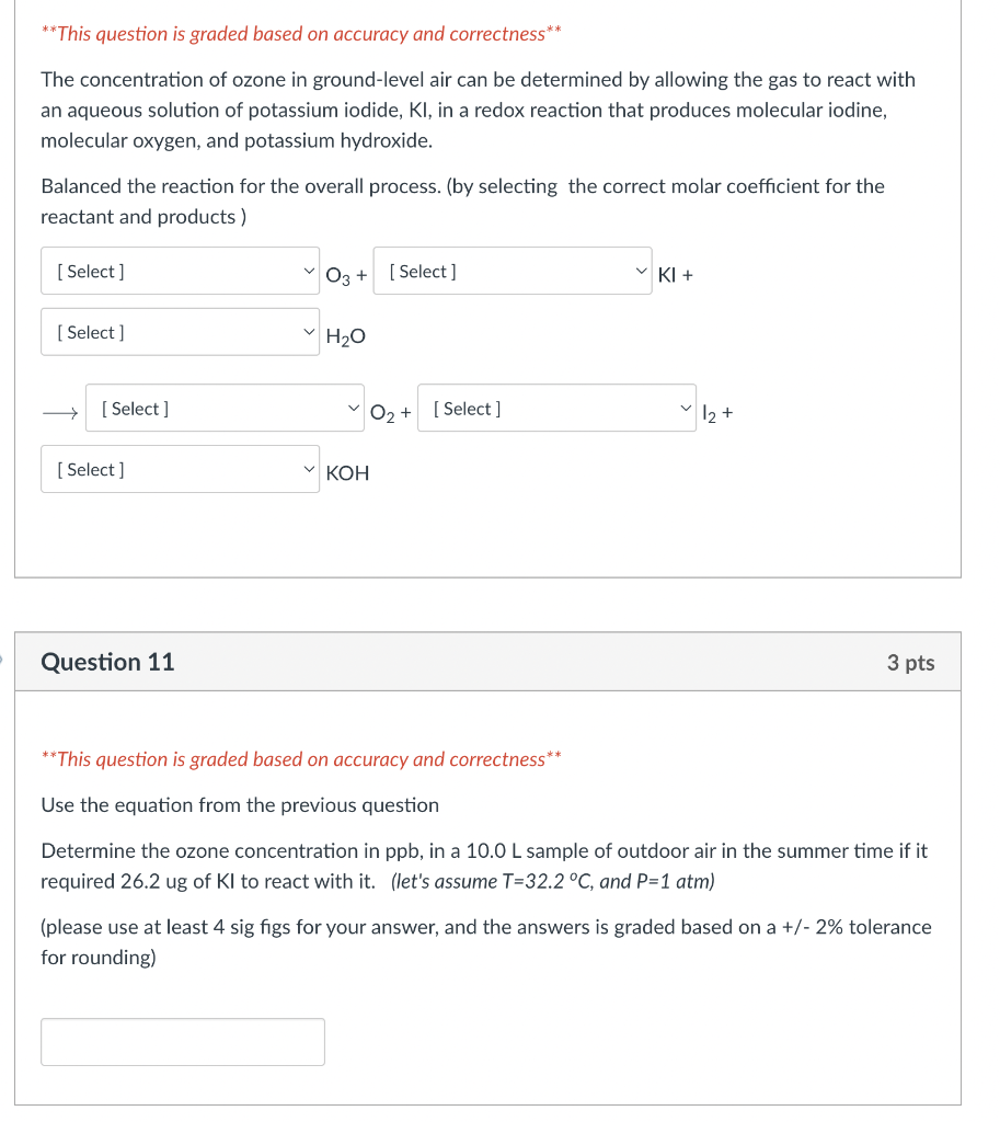 This question is graded based on accuracy and correctness The concentration