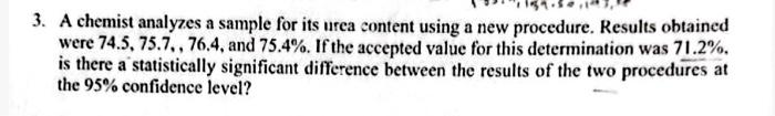 solve plz 3. A chemist analyzes a sample for its urea content