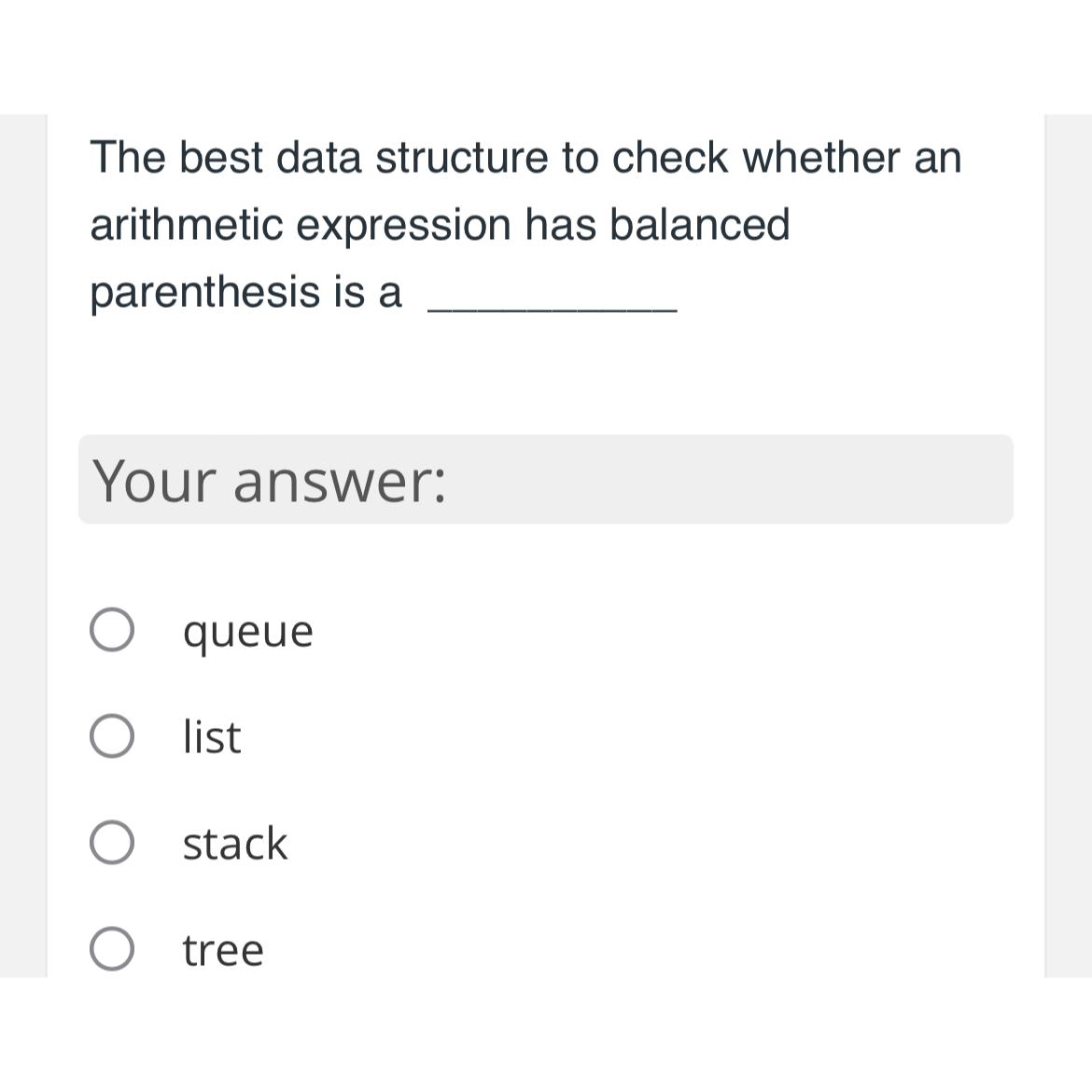  The best data structure to check whether an arithmetic expression has