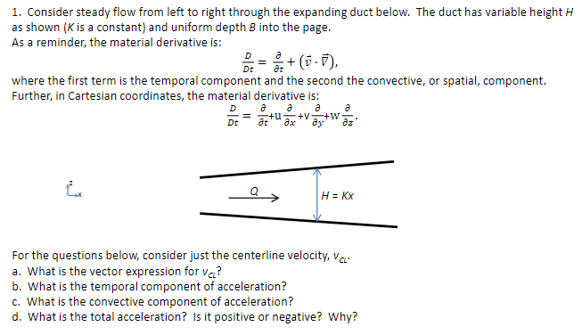 1. Consider steady flow from left to right through the expanding