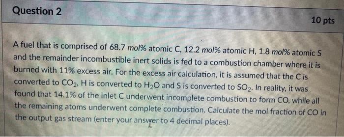 Solve quickly for a thumbs up Question 2 10 pts A fuel